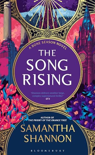 Bloomsbury The Song Rising Authors Preferred Text (The Bone Season). by Samantha Shannon