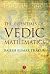 THE ESSENTIALS OF VEDIC MATHEMATICS