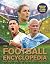 The Football Encyclopedia: Facts • Stats • Players • Teams • Skills and Tactics • Competitions