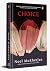 Choice: A Novel In Three Narratives by Neel Mukherjee
