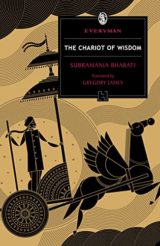 HACHETTE INDIA The Chariot of Wisdom by Subramania; Translated By James, Gregory Author: Bharati