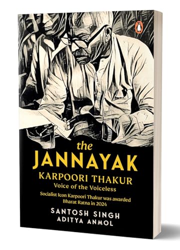 The Jannayak Karpoori Thakur: Voice of the Voiceless