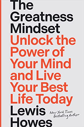 HAY HOUSE The Greatness Mindset: Unlock the Power of Your Mind and Live Your Best Life Today