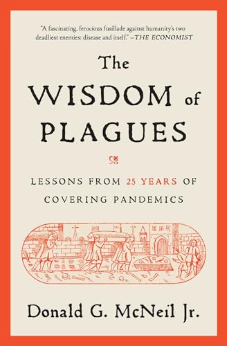 The Wisdom of Plagues: Lessons from 25 Years of Covering Pandemics