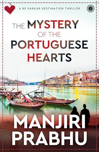 Jaico The Mystery of the Portuguese Hearts: A Re Parkar Destination Thriller