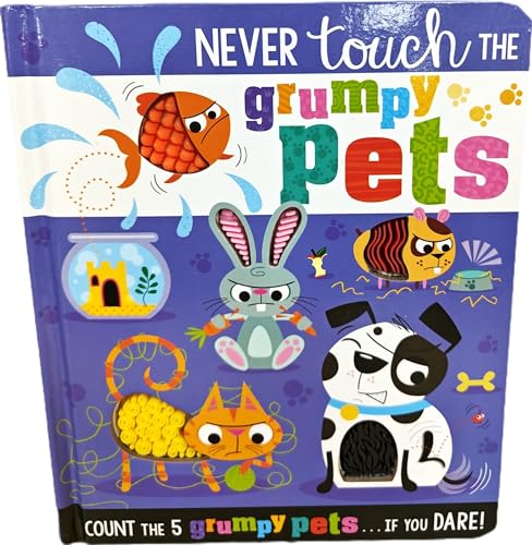 Never Touch the Grumpy Pets