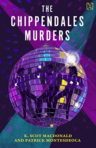 The Chippendales Murders by K. Scot & Montesdeoca, Patrick Macdonald