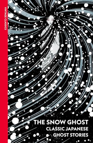 The Snow Ghost: Classic Japanese Ghost Stories
