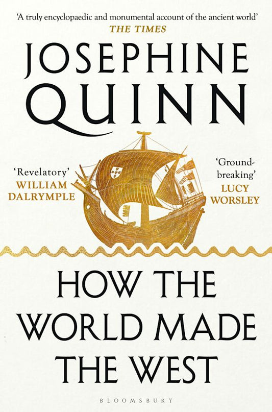 How the World Made the West: A 4,000-Year History