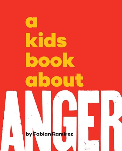 A Kids Book About Anger