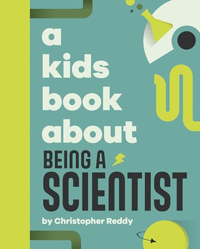 A Kids Book About Being A Scientist
