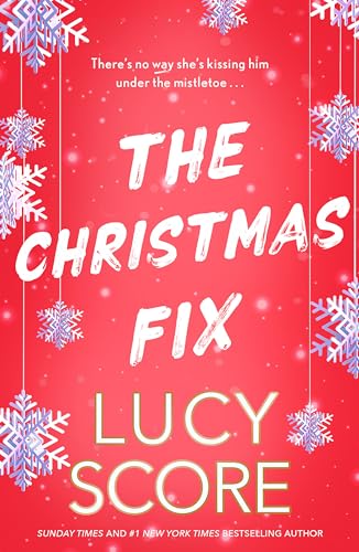 The christmas fix by Lucy Score