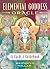 Elemental Goddess Oracle: 45 Cards and Guidebook