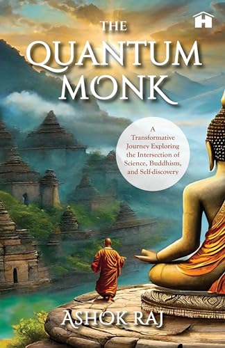 The Quantum Monk by Raj Ashok