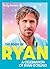 The Book of Ryan: A Celebration of Ryan Gosling