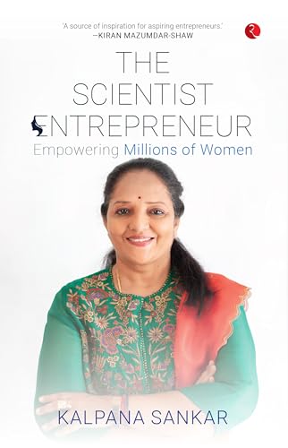 The Scientist Entrepreneur: Empowering Millions of Women