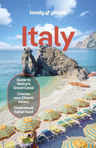 Lonely Planet Italy: 2025 - 2026 Travel Guide | Plan the Trip of a Lifetime | Detailed Itineraries & Maps | Insider Tips | Covers Rome, Milan & the Lakes, Venice, Tuscany and more by Lonely Planet