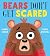 Bloomsbury Bears Dont Get Scared.