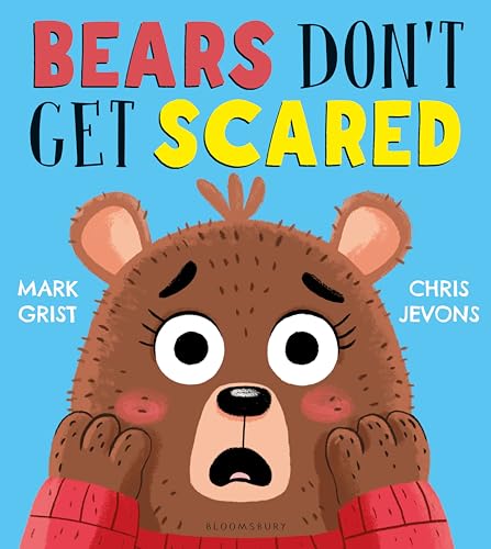 Bloomsbury Bears Dont Get Scared.