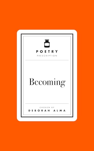 Poetry Prescription: Becoming