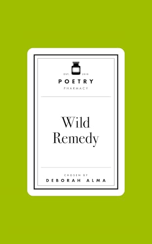 Poetry Prescription: Wild Remedy