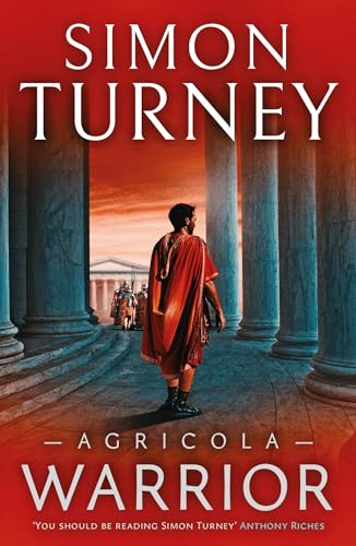 Agricola: Warrior by Simon Turney
