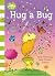 HarperCollins Hug a Bug How You Can Help Protect Insects.