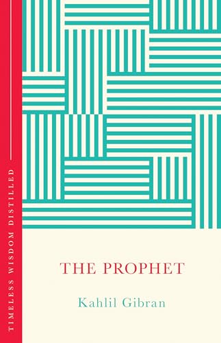 The Prophet: Timeless Wisdom Distilled