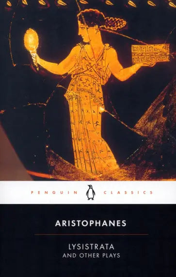 Lysistrata and Other Plays