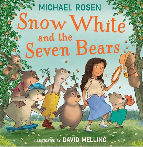 Snow White and the Seven Bears: A new fabulously funny twist on the classic children’s story – beautifully illustrated throughout!