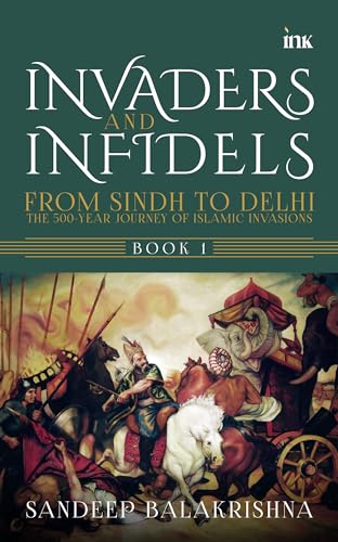 Invaders and Infidels