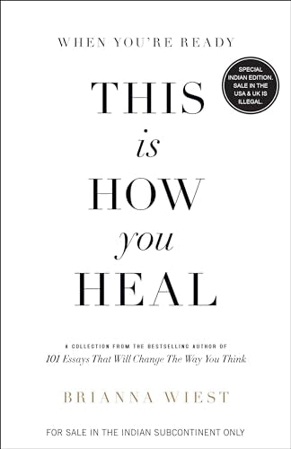 When You're Ready, This is How You Heal by Brianna Weist