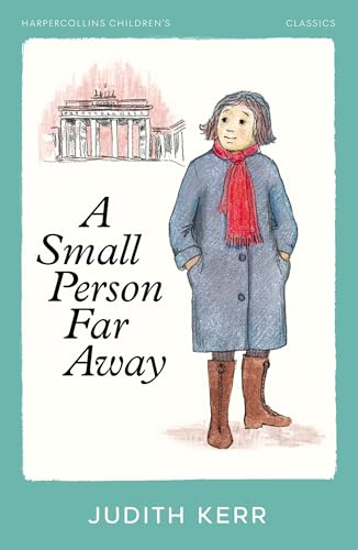 A Small Person Far Away: A classic and unforgettable children’s book from the author of The Tiger Who Came To Tea