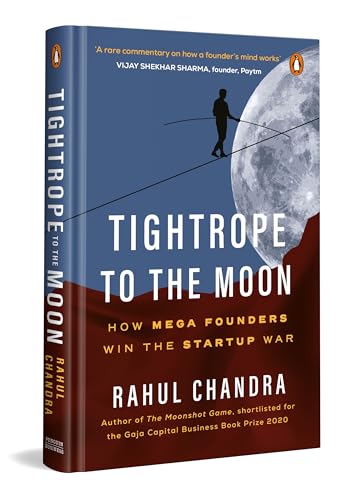 Tightrope to the Moon: How Mega Founders Think and Win the Start-Up War