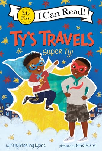 Ty’s Travels: Super Ty!: A Fun Superhero Story About Imagination and Teamwork for Kids (Ages 4-8)