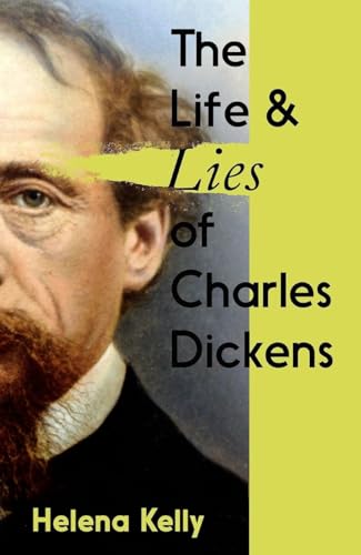 Icon Books The Life and Lies of Charles Dickens.