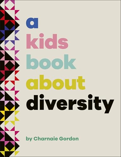 DK Children A Kids Book About Diversity. by Charnaie Gordon