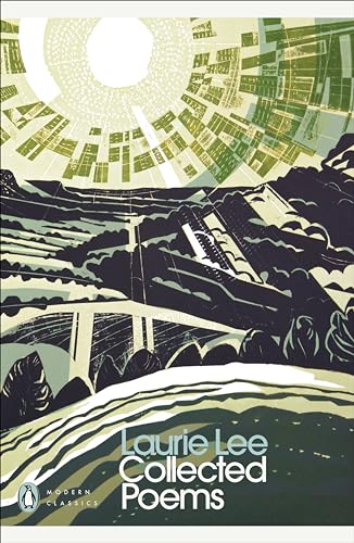 Penguin Classics Collected Poems. by Laurie Lee