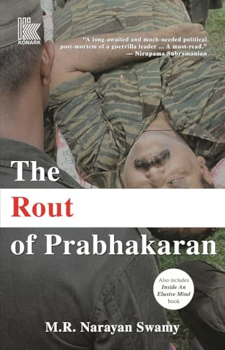 The Rout of Prabhakaran by M.R. Narayan Swamy