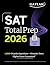 SAT Total Prep 2026: Includes 4 Full Length Practice Tests, 1,100+ Practice Questions + 1 Year Access to Online Quizzes and Video Lessons and Tutorials