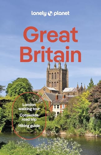 Lonely Planet Great Britain: Plan the Trip of a Lifetime | Detailed Itineraries & Maps | Insider Tips | Covers England, Scotland, Wales, Buckingham Palace, Edinburgh Castle and more by Lonely Planet