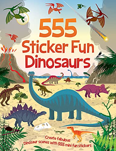 555 Sticker Fun Dinosaurs: Activity Book by Oakley Graham