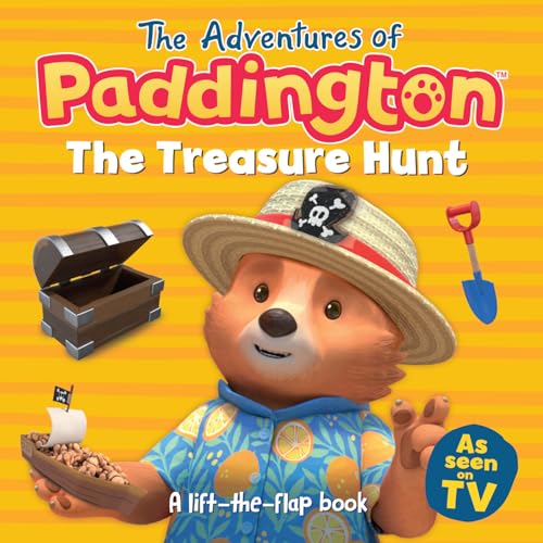 The Treasure Hunt: Lift the flaps and help Paddington find buried treasure! by Harpercollins Children�s Books