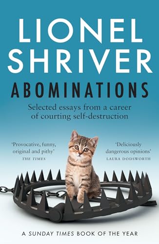 The Borough Press Abominations Selected Essays from a Career of Courting Self-Destruction.
