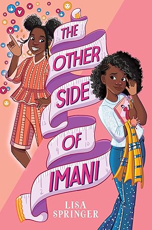The Other Side of Imani: A Powerful Middle Grade Story of Fashion, True Friendship, and Finding Your Voice for Kids