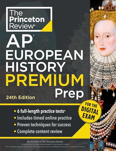 Princeton Review AP European History Premium Prep, 24th Edition: 6 Practice Tests + Digital Practice Online + Content Review