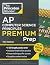 Princeton Review AP Computer Science Principles Premium Prep, 4th Edition: 5 Practice Tests + Digital Practice Online + Content Review