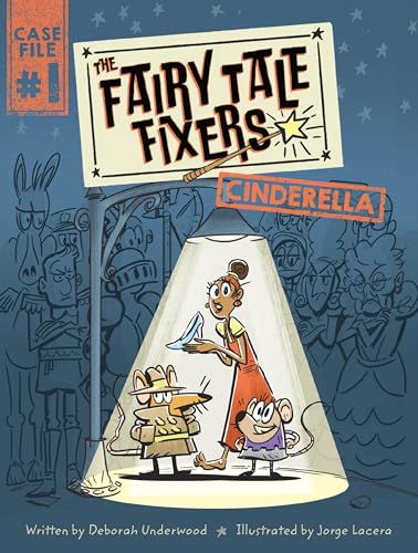 The Fairy Tale Fixers: Cinderella—A Graphic Novel
