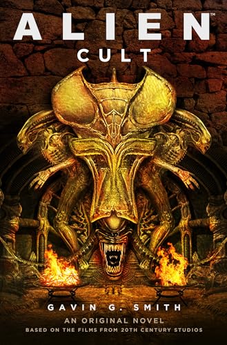 Alien: Cult by Gavin G. Smith