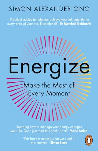Energize: Make the Most of Every Moment